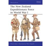 The New Zealand Expeditionary Force In World War I (Men-At-Arms) (Paperback) Wayne Stack, Mike Chappell (Auteur)