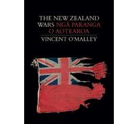 The New Zealand Wars | Nga Pakanga o Aotearoa (Paperback)