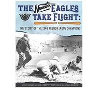 The Newark Eagles Take Flight