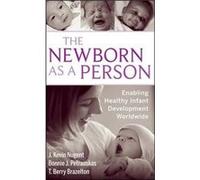 The Newborn as a Person by T. Berry Harvard Medical School Brazelton Hardcover Book J. Kevin Nugent (Auteur)