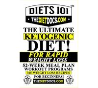 The Newest Keto Diet for Beginners! Lose Weight Fast with 365-Day Meal Plans: 52-Week Fat Burning Recipes! With Ketogenic Foods, Intermittent Fasting Guides, & Quick Workouts for Rapid Weight Loss!