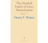 The Newhall Family of Lynn, Massachusetts