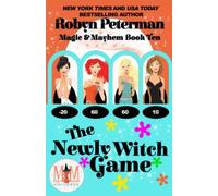 The Newly Witch Game: Magic And Mayhem Universe: Magic And Mayhem, Book Ten