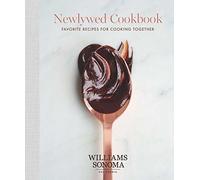 The Newlywed Cookbook: Favorite Recipes for Cooking Together (Volume 1)