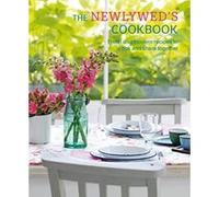The Newlywed's Cookbook: Fresh and modern recipes to cook and share together - [Version Originale] Inconnu (Auteur)