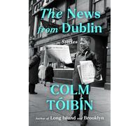 The News from Dublin: Stories