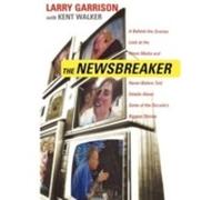 The NewsBreaker by Larry Garrison Kent Walker, Larry Garrison (Auteur)