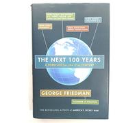 The Next 100 Years: A Forecast for the 21st Century.