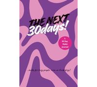 The Next 30 Days.: The No.1 Habit-Building Journal for busy people and tough days . Develop the Daily-habit mindset . Habit Hacking Exercises & ... For Daily Goals & Personal Projects. Purple
