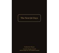 The Next 90 Days: Productivity Planner | 3 months 160 pages A6 (4x6) | 2026 one page year-view calendar included