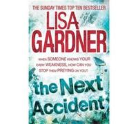 The Next Accident (FBI Profiler 3) Gardner, Lisa (Auteur)
