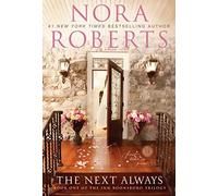 The Next Always (The Inn Boonsboro Trilogy) by Nora Roberts(2011-11-01)