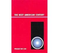 The Next American Century William Van Lear (Auteur)
