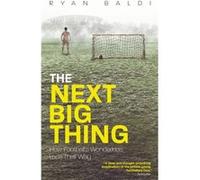 The Next Big Thing by Ryan Baldi Unknown (Auteur)
