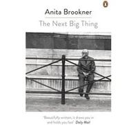 The Next Big Thing (Paperback) Anita Brookner, (Auteur)