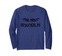 The Next Episode t-Shirt Manche Longue