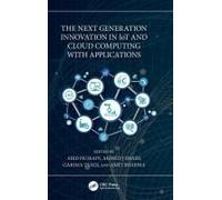 The Next Generation Innovation In Iot And Cloud Computing With Applications