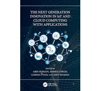 The Next Generation Innovation in Iot and Cloud Computing With Applications
