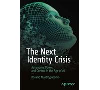 The Next Identity Crisis: Autonomy, Power, and Control in the Age of AI
