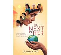 The Next in Her: Real Stories. Raw Strength. Relentless Spirit.