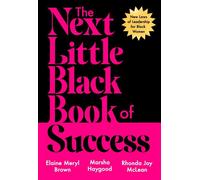 The Next Little Black Book of Success New Laws of Leadership for Black Women - Rhonda Joy McLean - Storehouse Voices - ebook (ePub) - Livre