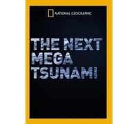 Next Mega Tsunami – DVD – Format NTSC – National Geographic