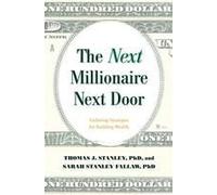 The Next Millionaire Next Door