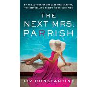 The Next Mrs Parrish: The gripping, twisty cat-and-mouse thriller