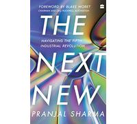The Next New: Navigating the Fifth Industrial Revolution