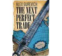 The Next Perfect Trade: A Magic Sword of Necessity