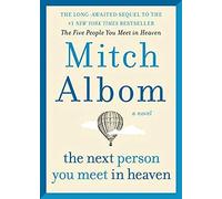 The Next Person You Meet In Heaven