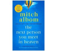 The Next Person You Meet In Heaven