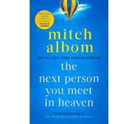 The Next Person You Meet in Heaven: A gripping and life-affirming novel from a globally bestselling author