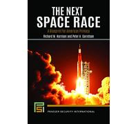 The Next Space Race: A Blueprint for American Primacy