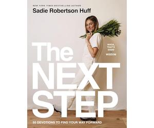 The Next Step: 50 Devotions to Find Your Way Forward - A Daily Devotional for Purposeful Living