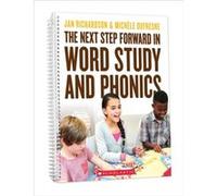 The Next Step Forward in Word Study and Phonics by Jan Richardson & Michele DuFresne Jan Richardson Michele DuFresne (Auteur)