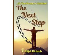The Next Step ...So You Became A Christian?