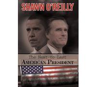 The Next-To-Last American President