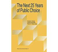 The Next Twenty-Five Years Of Public Choice