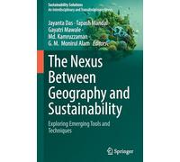The Nexus Between Geography and Sustainability: Exploring Emerging Tools and Techniques