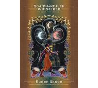 The Nga'phandileh Whisperer A Sauútiverse Novella - Eugen Bacon - Stars and Sabers Publishing - ebook (ePub) - Livre
