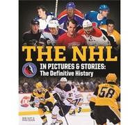 The NHL in Pictures and Stories by Ryan Dixon Ryan Dixon (Auteur)