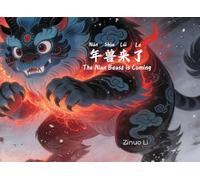 The Nian Beast is Coming (年兽来了): A Bilingual Chinese-English Story with Pinyin & HSK Vocabulary for Kids (Learn Mandarin Through Mythology)