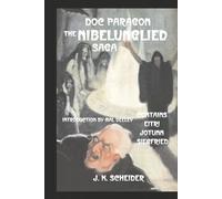The Nibelunglied Saga: The Novellas of Doc Paragon