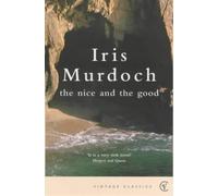 The Nice And The Good (Vintage Classics) by Iris Murdoch (2-Nov-2000) Paperback