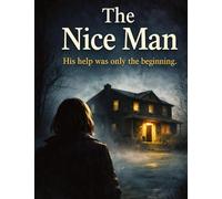 The Nice Man: His help was only the beginning.