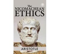 The Nicomachean Ethics