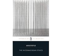 The Nicomachean Ethics