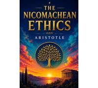 The Nicomachean Ethics: Edition for comfortable reading