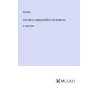 The Nicomachean Ethics Of Aristotle